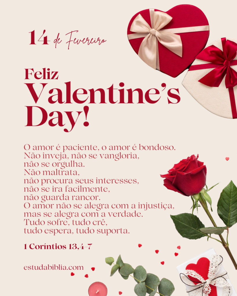 Feliz Valentine's Day ou Dia de Sao Valentim, ou Dia dos Namorados