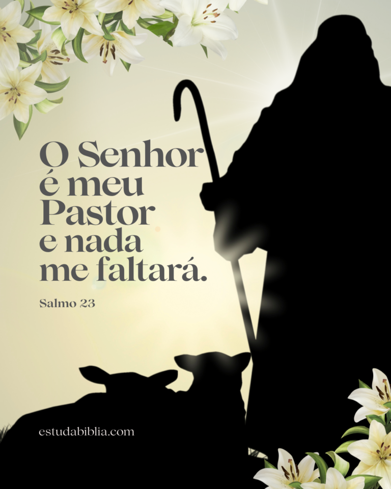 O Senhor é Meu Pastor e Nada Me Faltará | Estuda Bíblia